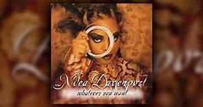 N'Dea Davenport - Whatever You Want