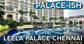 THE LEELA PALACE Chennai, India 🇮🇳【4K Hotel Tour & Honest Review】A Kinda Sorta Palace