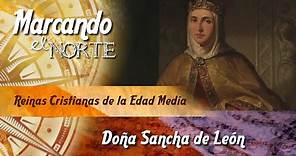 M.N. Reinas cristianas de la Edad Media - Doña Sancha de León 3/7