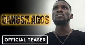 Gangs of Lagos - Official Teaser Trailer (2023) Tobi Bakre, Adesua Etomi-Wellington, Chike Osebuka