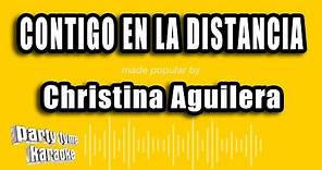 Christina Aguilera - Contigo En La Distancia (Versión Karaoke)