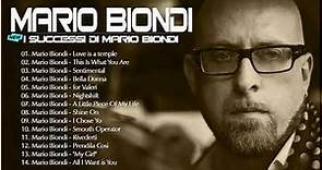 Il meglio di Mario Biondi - I Successi di Mario Biondi - Mario Biondi album completo