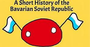 A Short History of the Bavarian Soviet Republic