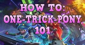 LoL OTP Guide - How To Become A One-Trick-Pony 101