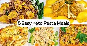 5 Easy Keto Pasta Meals | Diabetic Friendly | Gluten Free