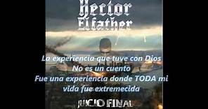 Hector el ''Father'' Juicio Final letra