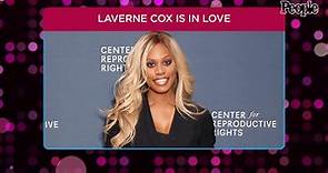 Laverne Cox Is in a New Relationship After Finding Love Last Year: 'It Feels Amazing'