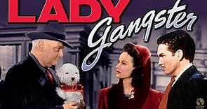 Lady Gangster (1942) Full Movie | Robert Florey | Faye Emerson, Julie Bishop, Frank Wilcox