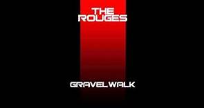 The Rogues - Gravel Walk