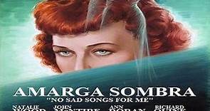 Amarga sombra (1950)