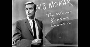 Theme From "Mr. Novak" * The Warner Brothers Orchestra * Carl Brandt