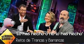 María Pujalte y Javier Cámara se divierten con Trancas y Barrancas - El Hormiguero 3.0