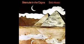 Bob Moses ~ Glitteragbas ~ Bittersuite in the Ozone