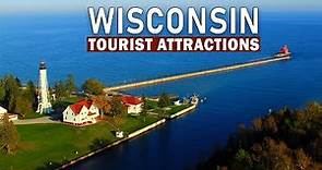 Wisconsin Tourist Attractions : 10 Best Places to Visit in Wisconsin