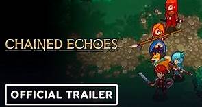 Chained Echoes - Official Gameplay Trailer
