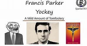 Francis Parker Yockey: A Mild Amount of Tomfoolery