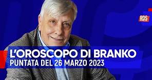 Oroscopo del giorno 26 marzo 2023 | Oroscopo di Branko