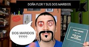 Doña Flor y Sus Dos Maridos - Jorge Amado