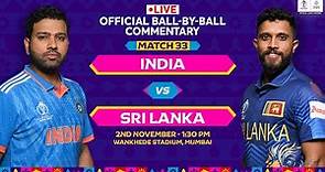 India vs Sri Lanka | Hindi Ball-by-Ball Commentary | 33rd Match | World Cup 2023 | #INDvsSL