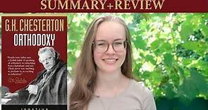 Orthodoxy by G. K. Chesterton (Summary+Review)