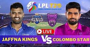 🔴LPL Live Match Today: Jaffna Kings vs Colombo Strikers Live Match Scores | Lanka Premier League