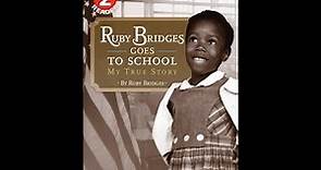 Ruby Bridges Goes To School- My True Story Written by Ruby Bridges #RubyBridges