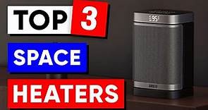 Top 3 Space Heaters in 2024 🎯