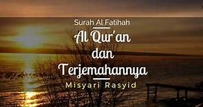 Surah 001 Al-Fatihah & Terjemahan Suara Bahasa Indonesia - Holy Qur'an with Indonesian Translation