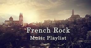 French Rock Music. Playlist Music Mix 2020!
