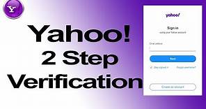 How to Activate Two Step Verification Process in Yahoo Mail || Yahoo 2 Step verification