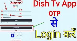 My Dish Tv App Login Process | Dish tv App Login OTP | How to login dish tv App