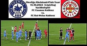 Oberliga Rheinland-Pfalz/Saar: FC Cosmos Koblenz vs. FC Rot-Weiss Koblenz