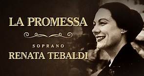La Promessa - 약속, Soprano Renata Tebaldi - 소프라노 레나타 테발디