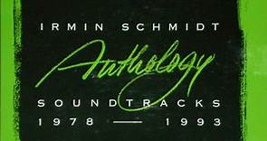 Irmin Schmidt - Anthology - Soundtracks 1978-1993