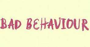 Trailer: Bad Behaviour (Ahi Films)