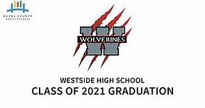 Westside High School 2021 Graduation