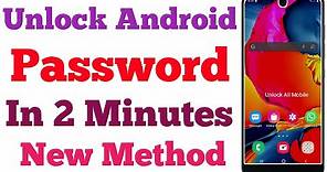How To Unlock Password Lock Any Android Mobile Without (Reset/Factory Reset/Data Loss)