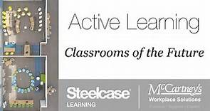 Steelcase Active Learning - Classrooms of the Future