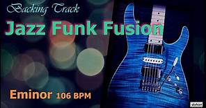 Jazz Funk Fusion ／Backing Track (Em 106 BPM)