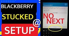 Blackberry Stuck On Wifi Setup || How to Fix it