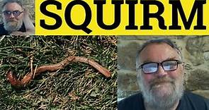 🔵 Squirm Meaning - Squirm Defined - Squirm Examples - GRE Vocabulary - Squirming