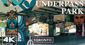 Toronto Underpass Park Walk2021 | Downtown Street Art Skate Park | 4k Walking Tour with City Sounds