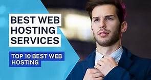 BEST WEB HOSTING SERVICES - Top 10 Best Web Hosting Providers