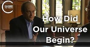 Paul Steinhardt - How Did Our Universe Begin?