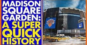 MADISON SQUARE GARDEN: A SUPER QUICK HISTORY // Will Madison Square Garden Move? A MSG Documentary