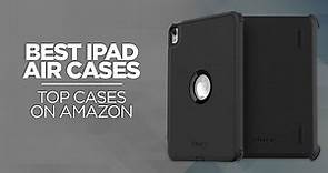 Top iPad Air Cases (5th Gen - 2022)