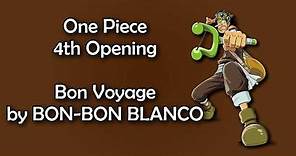 One Piece OP 4 - Bon Voyage! Lyrics