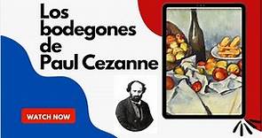 Naturaleza muerta: Los bodegones de Paul Cezanne