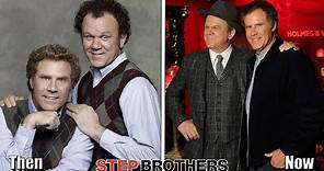 Step Brothers (2008) Cast Then And Now ★ 2020 (Before And After)