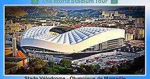 Stade Vélodrome - Olympique de Marseille - The World Stadium Tour